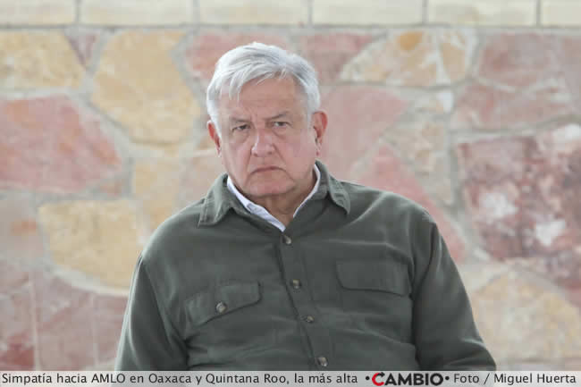 aprobacion amlo oaxaca quintana roo