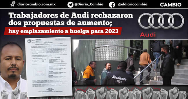 rebelion obreros audi vw puebla 2022 rechazo audi