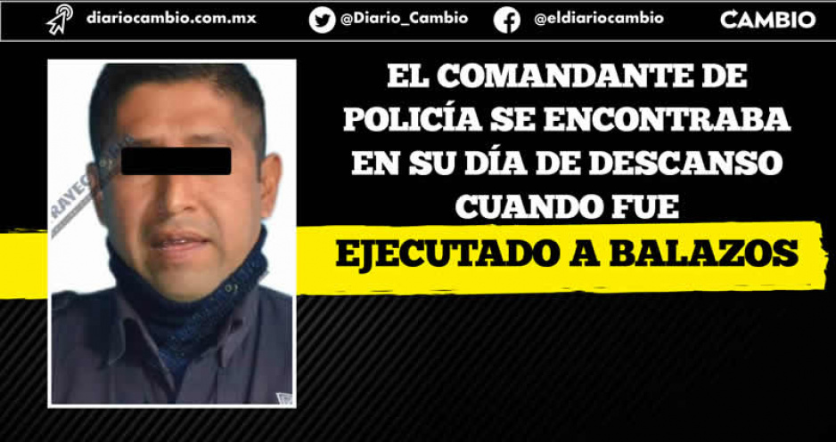 A 50 metros de su casa, ejecutan a comandante de la policía de Z. Mena en el municipio de Pantepec