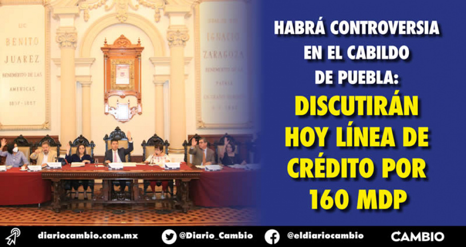 Hoy Cabildo de Lalo Rivera votará por el crédito de 160 millones de pesos para 10 obras