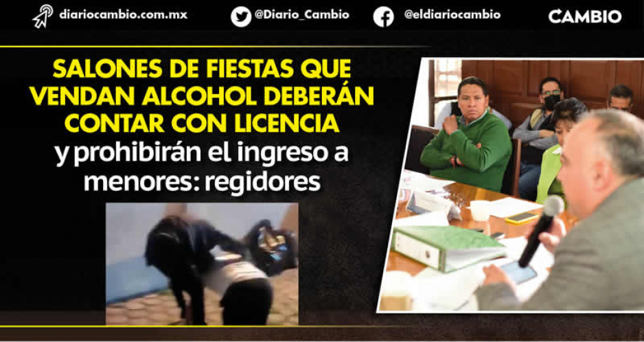Ayuntamiento busca que salones y jardines de fiestas no puedan ofrecer alcohol a menores (VIDEO)