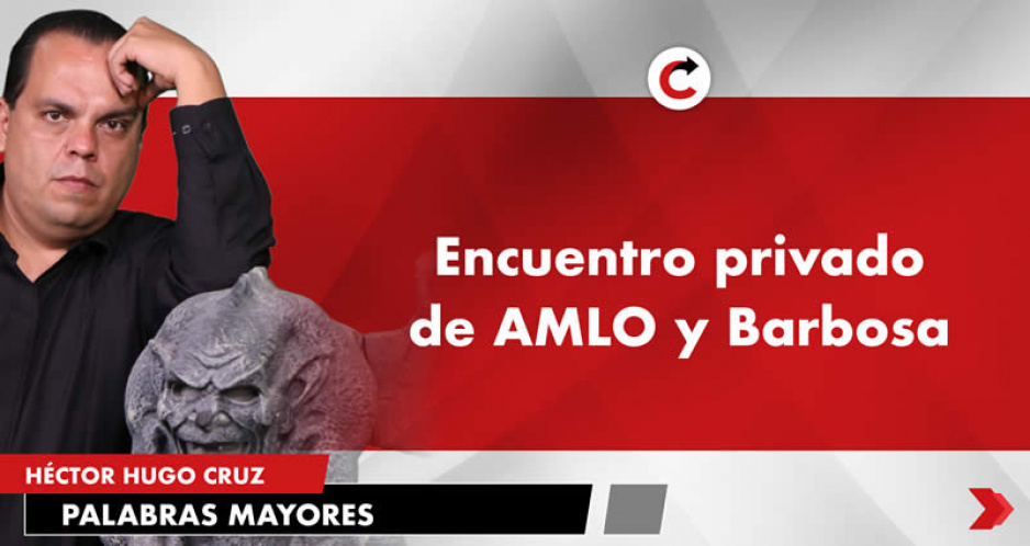 Encuentro privado de AMLO y Barbosa