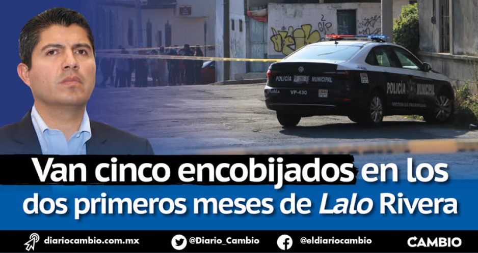 En dos meses del gobierno de Lalo Rivera van cinco cadáveres encobijados en la capital