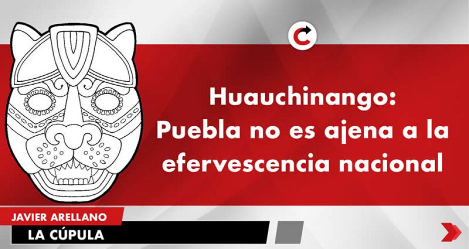 Huauchinango: Puebla no es ajena a la efervescencia nacional