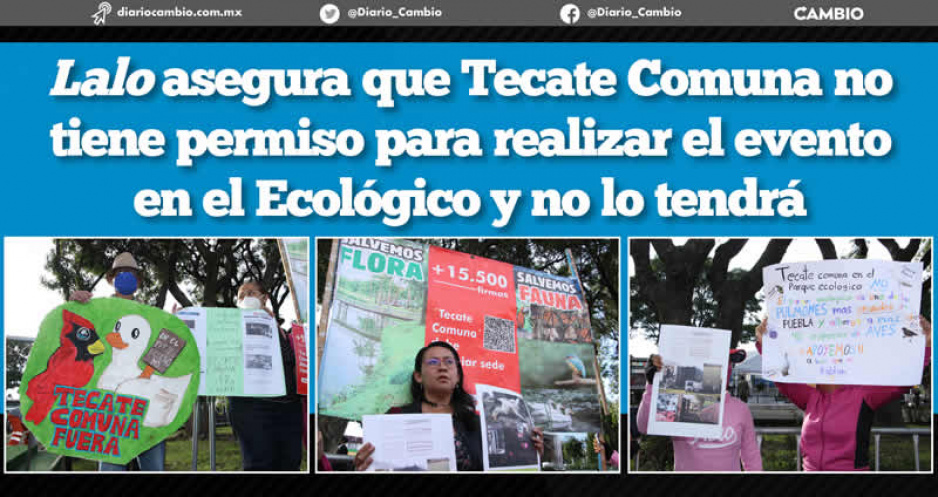 Protestan vecinos vs el Tecate Comuna en el Ecológico, Lalo promete que no se realizará (FOTOS Y VIDEOS)