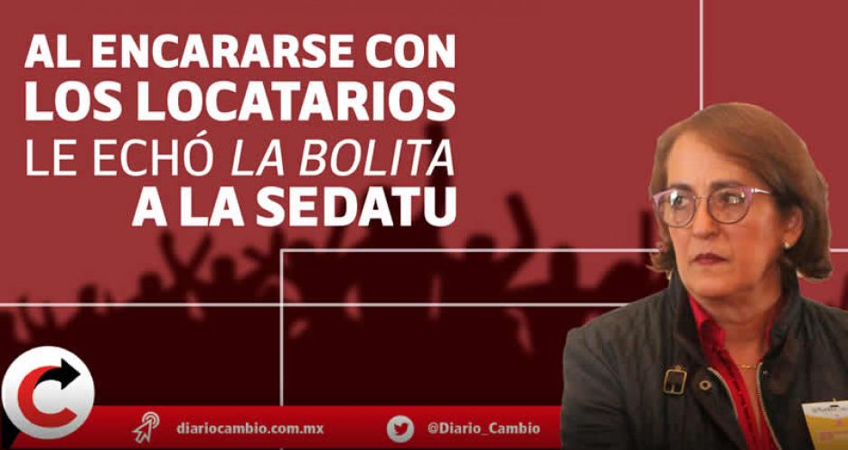 Locatarios de Amalucan corren a titular de Segom: sólo aceptan mejoras, no derrumbes (FOTOS Y VIDEOS)