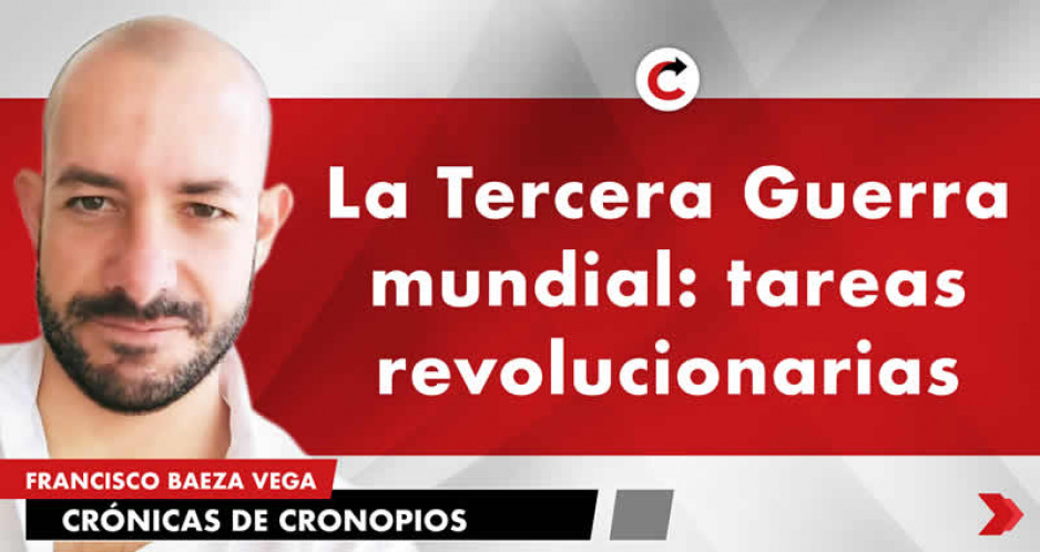 La Tercera Guerra mundial: tareas revolucionarias