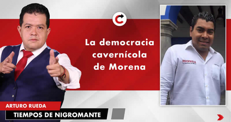 La democracia cavernícola de Morena