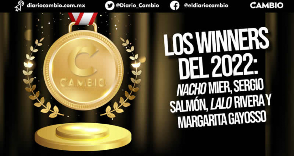 Los Winners del 2022: Nacho Mier, Sergio Salmón, Lalo Rivera y Margarita Gayosso