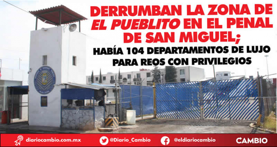 En el patio de la cárcel de San Miguel había 100 depas de lujo y dos gimnasios; ya se derrumbaron