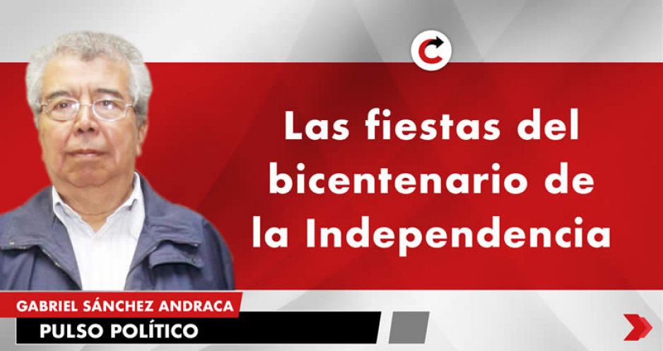 Las fiestas del bicentenario de la Independencia