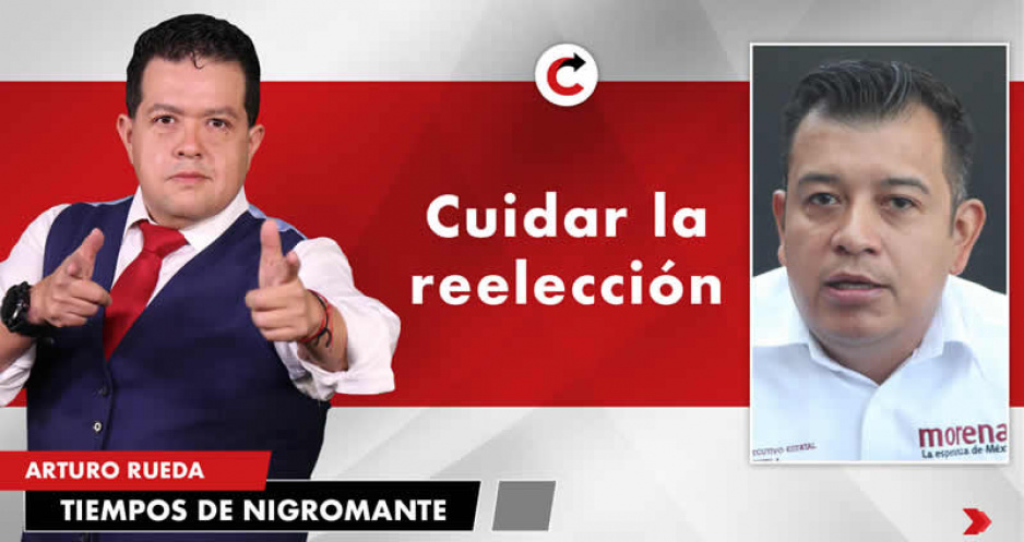 Cuidar la reelección