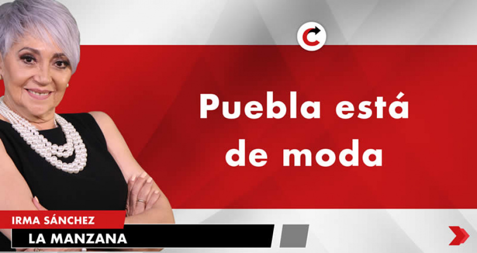 Puebla está de moda