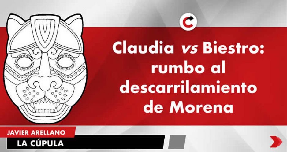 Claudia vs Biestro: rumbo al descarrilamiento de Morena