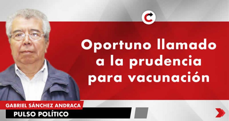 Oportuno llamado a la prudencia para vacunación