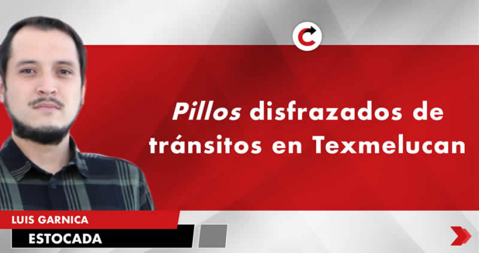 Pillos disfrazados de tránsitos en Texmelucan