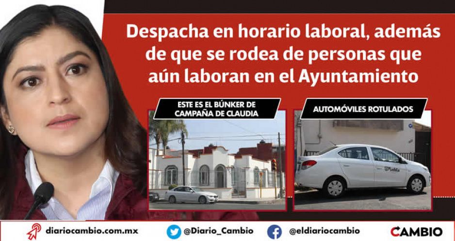 Claudia ya tiene casa de campaña y desde ahí despacha el gobierno municipal (FOTOS Y VIDEO)