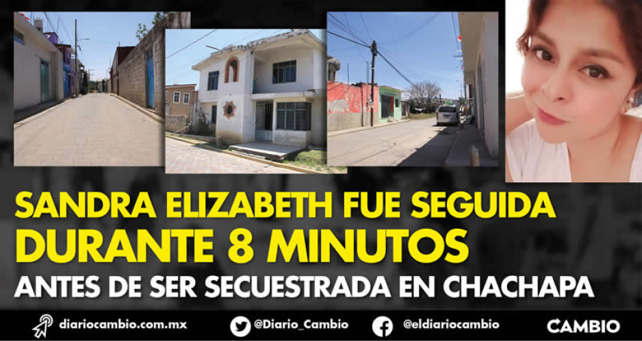 A Sandra Elizabeth le faltaban dos calles para llegar a su casa en Chachapa cuando la secuestraron (FOTOS Y VIDEO)