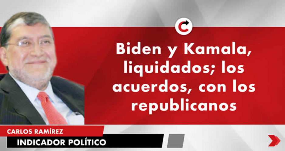 Biden y Kamala, liquidados; los acuerdos, con los republicanos