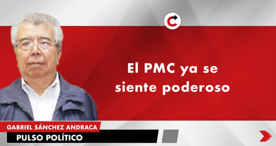 El PMC ya se siente poderoso