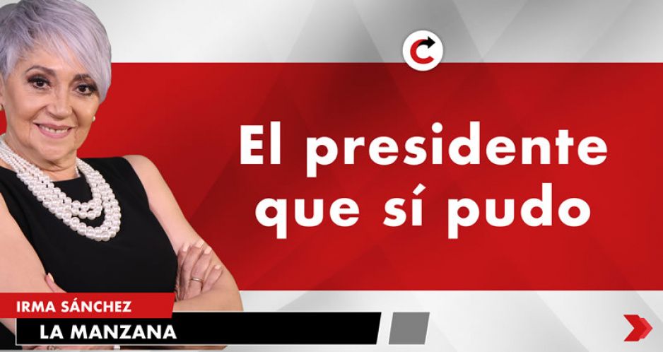 El presidente que sí pudo