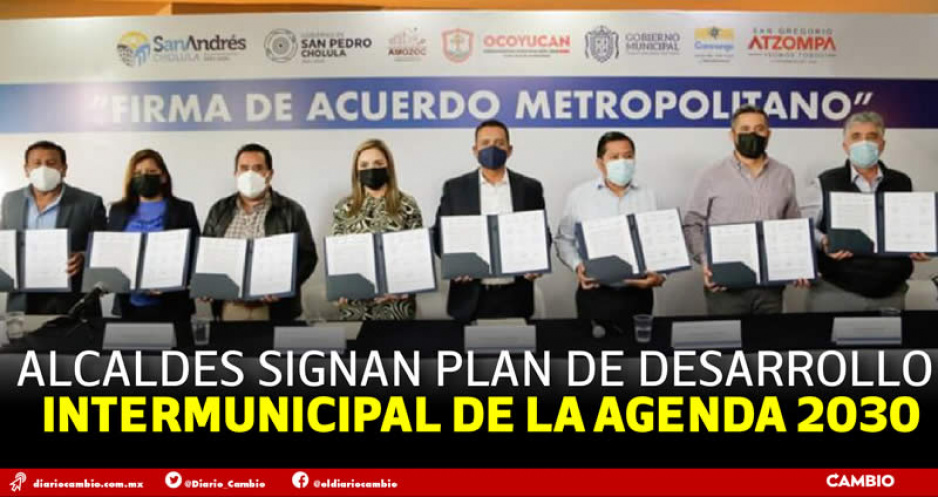 Firman ocho presidentes municipales el Acuerdo de Planeación Metropolitana
