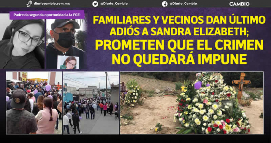 Con la exigencia de justicia dan último adiós a Sandra Elizabeth Pérez en Chachapa (FOTOS Y VIDEO)