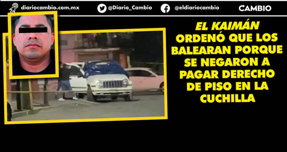 Se enciende La Cuchilla, acusan al Kaimán de balear a pareja en La Loma por cobro de piso