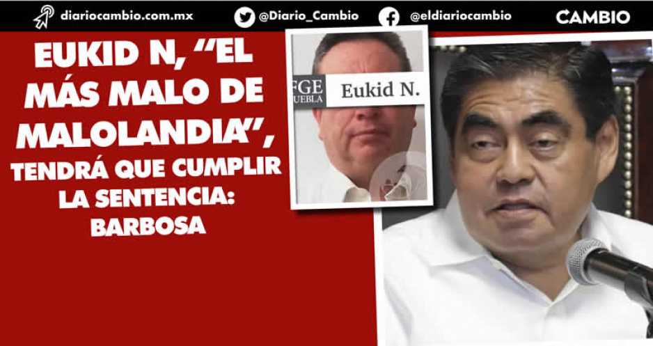 Barbosa destaca sentencia de siete años y medio vs Eukid Castañón: “el más malo de malolandia” (VIDEO)
