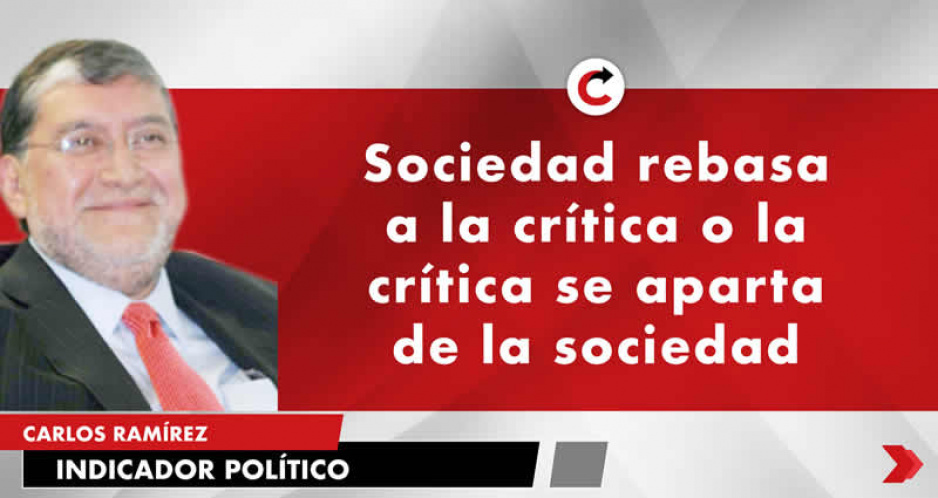 Sociedad rebasa a la crítica o la crítica se aparta de la sociedad