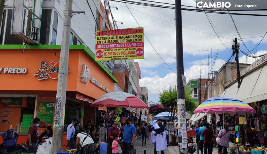 ¡Ya están hartos! Comerciantes de Tehuacán colocan lona con advertencia para los ladrones