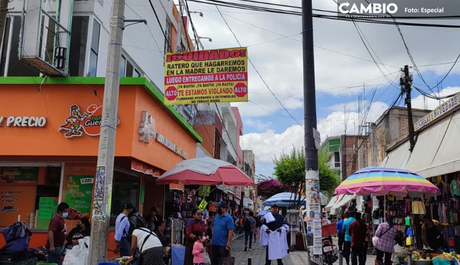 ¡Ya están hartos! Comerciantes de Tehuacán colocan lona con advertencia para los ladrones