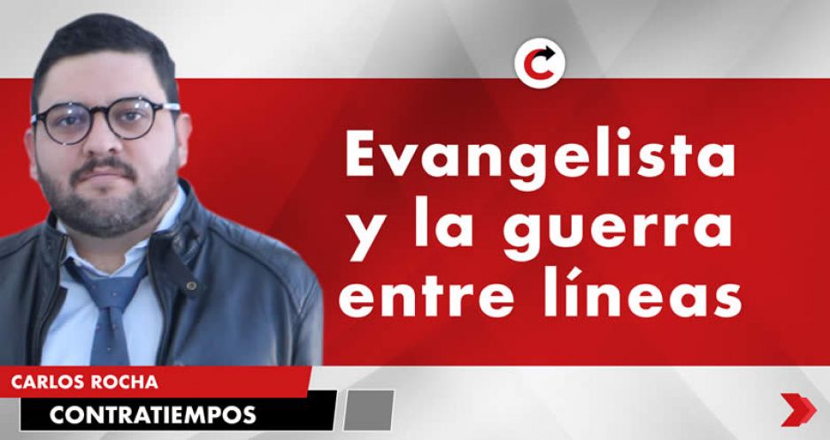 Evangelista y la guerra entre líneas