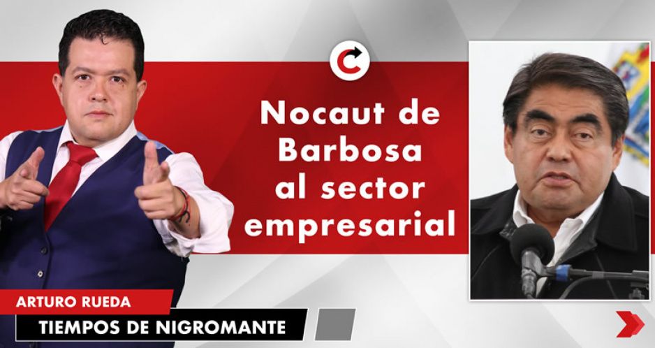 Nocaut de Barbosa al sector empresarial