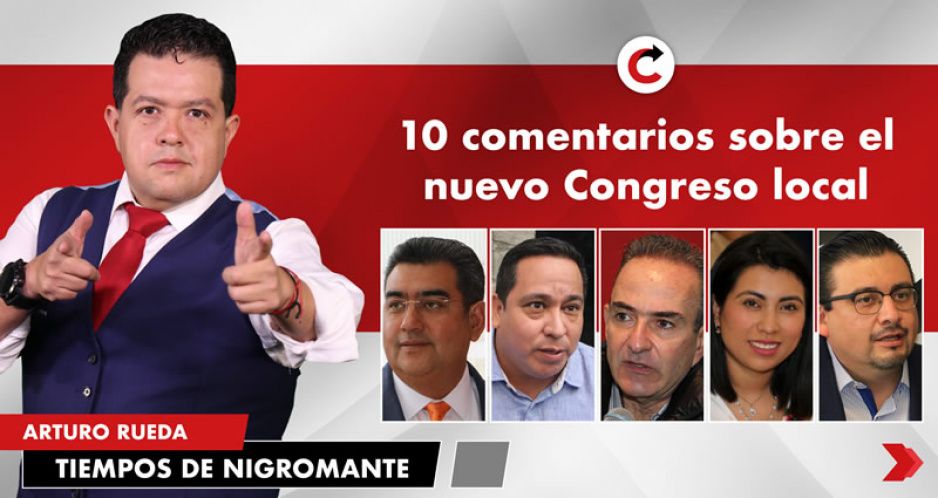 10 comentarios sobre el nuevo Congreso local