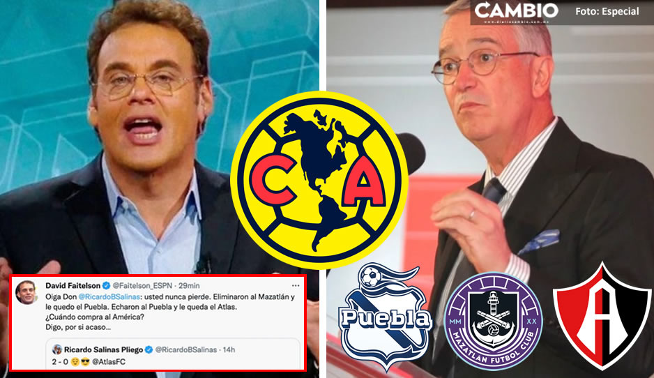 Faitelson pide a Salinas Pliego comprar al América como lo hizo con el Club Puebla, Mazatlán y Atlas