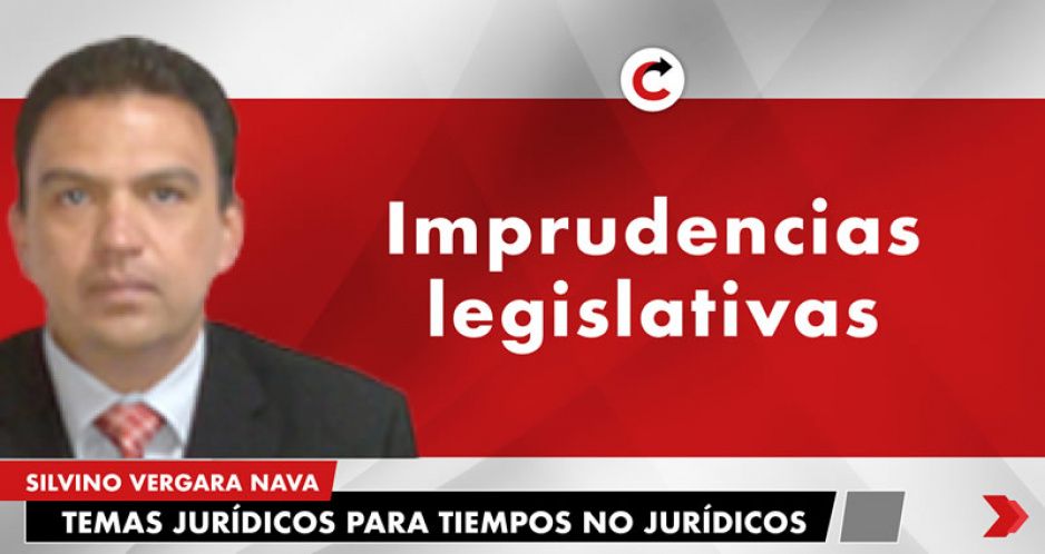 Imprudencias legislativas