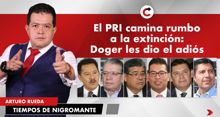 El PRI camina rumbo a la extinción: Doger les dio el adiós