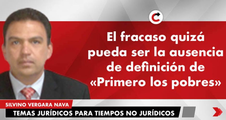 El fracaso quizá pueda ser la ausencia de definición de «Primero los pobres»