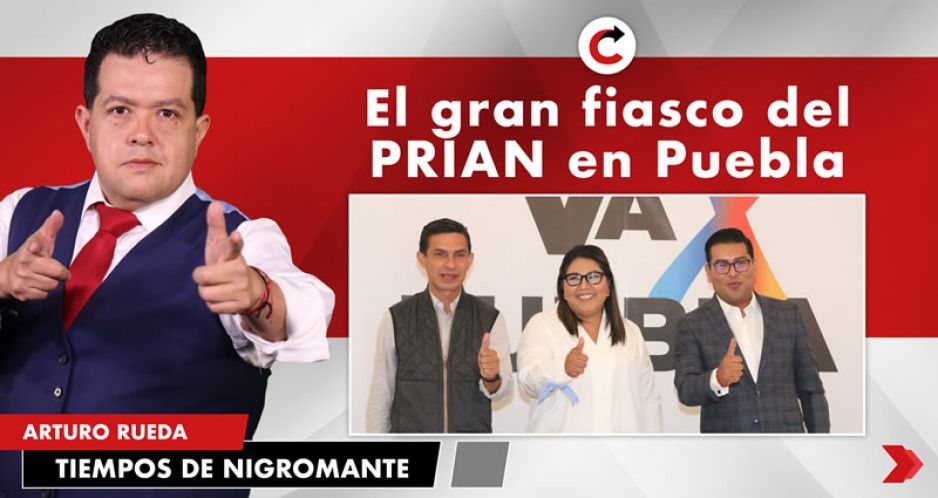 El gran fiasco del PRIAN en Puebla