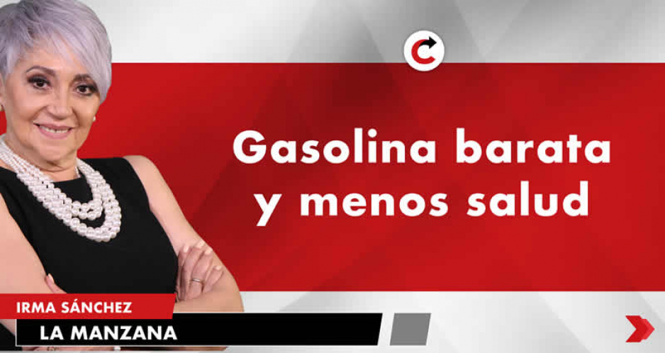 Gasolina barata y menos salud