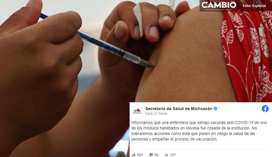 VIDEO: enfermera de Michoacán roba vacuna antiCovid para su sobrina; la cachan y la despiden