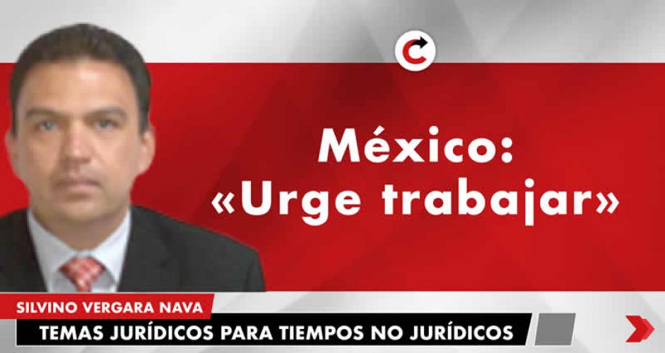 México: “Urge trabajar”