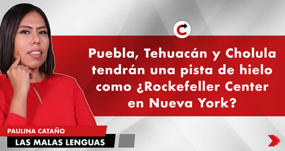 Puebla, Tehuacán y Cholula tendrán una pista de hielo como ¿Rockefeller Center en Nueva York?