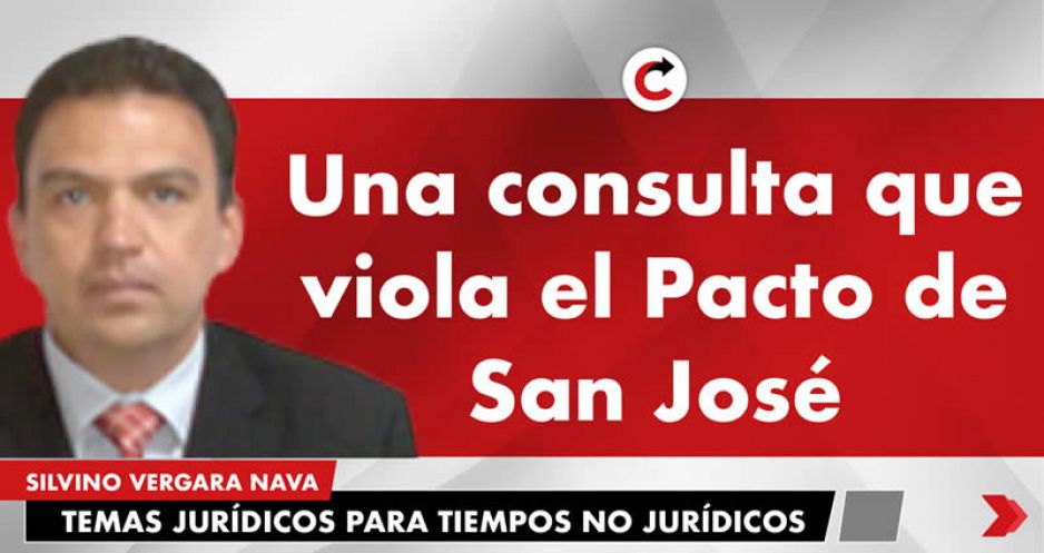 Una consulta que viola el Pacto de San José