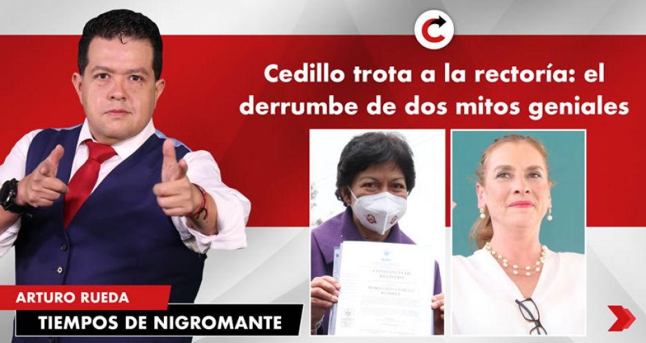 Cedillo trota a la rectoría: el derrumbe de dos mitos geniales