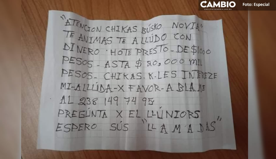 Depravado busca novia entre estudiantes de Tehuacán: “si te animas te prestó 20 mil pesos”