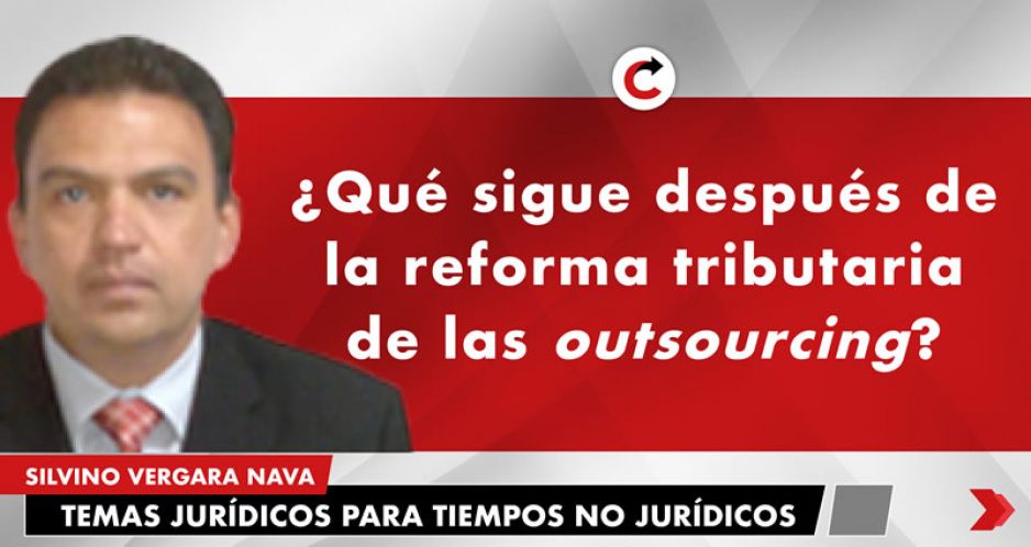 ¿Qué sigue después de la reforma tributaria de las outsourcing?