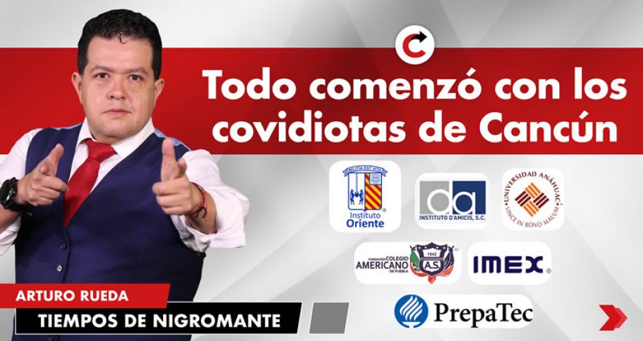 Todo comenzó con los covidiotas de Cancún