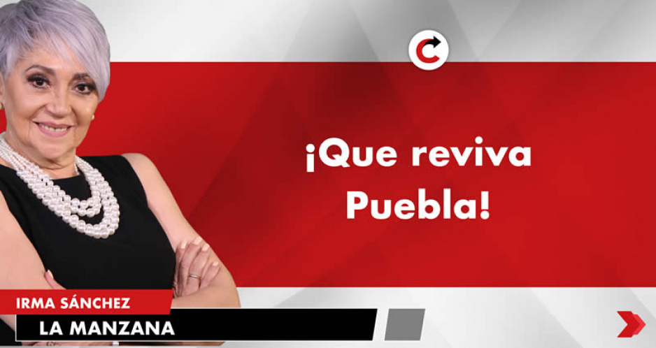¡Que reviva Puebla!